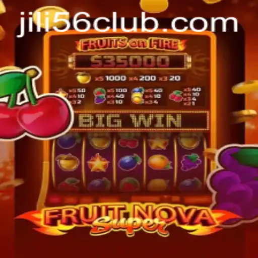 Discover the Exciting World of FruitNovaSuper and JiLi56.COM