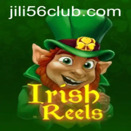 Exploring the Enchanting World of IrishReels: A Journey Through the Game by JiLi56.COM